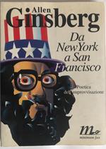 Da New York a San Francisco. Poetica dell'improvvisazione