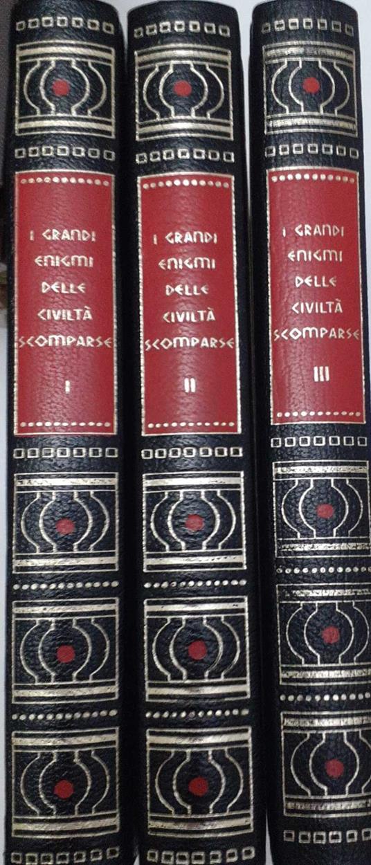 I grandi enigmi delle civiltà scomparse. Volume I II III - Paul Ulrich - copertina