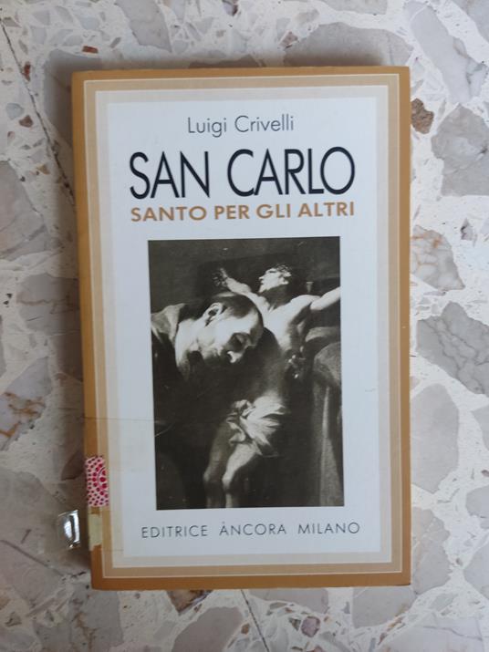 San Carlo: santo per gli altri - Luigi Crivelli - copertina