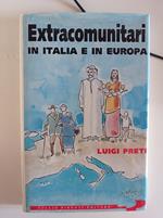 Extracomunitari in Italia e in Europa