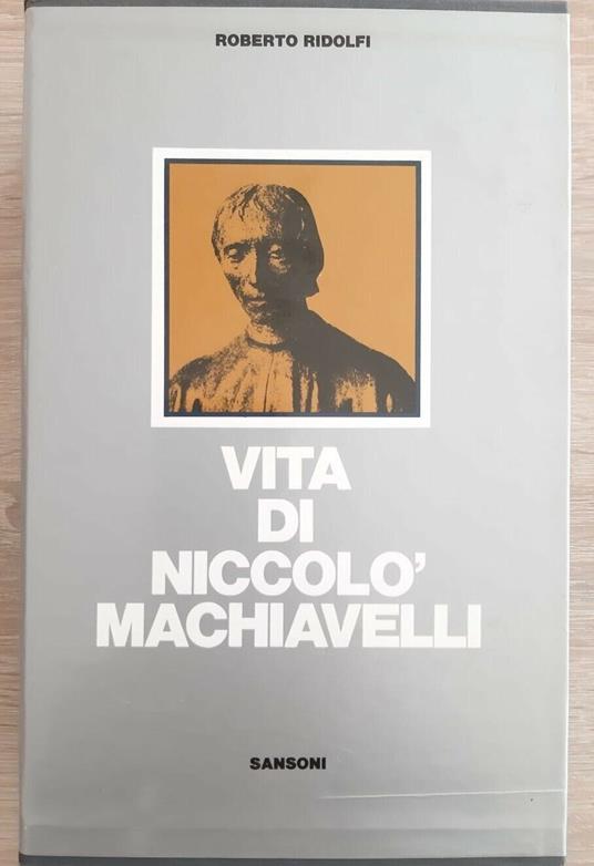 Vita di Niccolò Machiavelli - Roberto Ridolfi - copertina