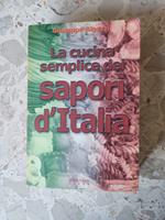 La cucina semplice dei sapori d'Italia