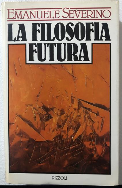 La filosofia futura - Emanuele Severino - copertina