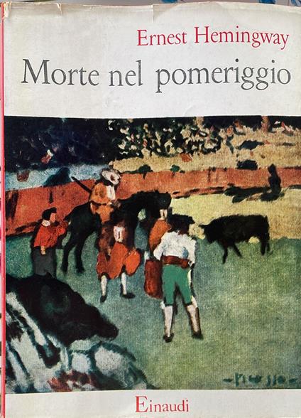 Morte nel pomeriggio - Ernest Hemingway - copertina