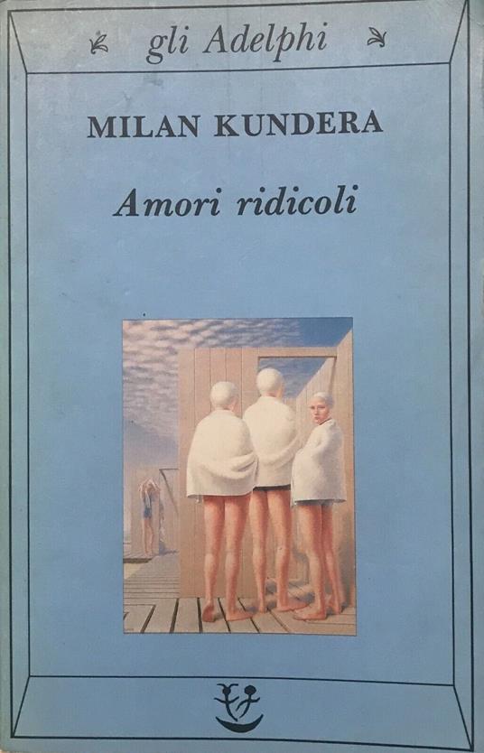 Amori ridicoli - Milan Kundera - copertina