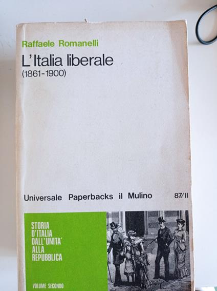 L' Italia liberale (1861 - 1900) - Raffaele Romanelli - copertina