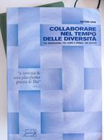 Collaborare nella tempo delle diversità