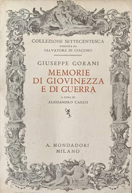 Memorie di giovinezza e di guerra 1740-1763 - Giuseppe Gorani - copertina