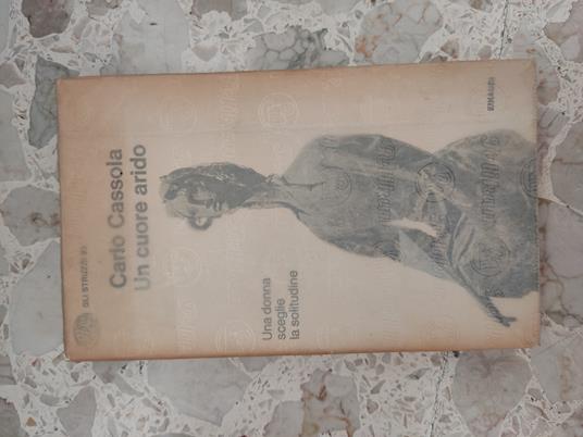 Un cuore arido - Carlo Cassola - copertina