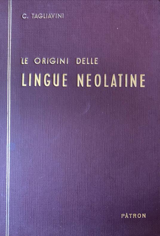 Le origini delle lingue neolatine - Carlo Tavaglini - copertina
