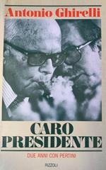 Caro presidente. Due anni con Pertini