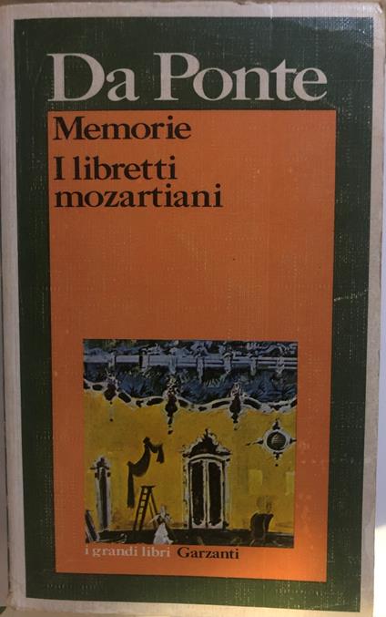 Memorie. I libretti mozartiani - Lorenzo Da Ponte - copertina