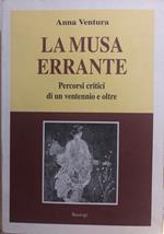 La musa errante. Percorsi critici di un ventennio e oltre