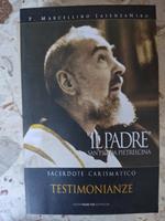 Il padre: San Pio da Pietrelcina
