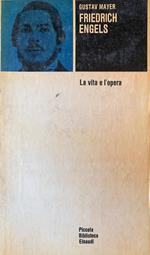 Friedrich Engels. la vita e l'opera