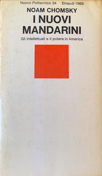 I nuovi Mandarini. Gli intellettuali e il potere in America - Noam Chomsky - copertina