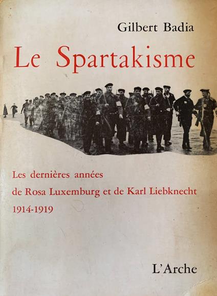 Le Spartakisme - Gilbert Badia - copertina