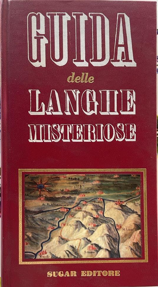 Guida delle Langhe misteriose - Giuliano Vogliolo - copertina