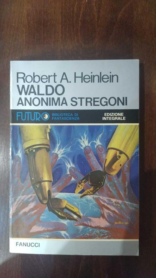 Waldo anonima stregoni - Robert A. Heinlein - copertina