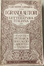 I Grandi Autori della Letteratura Italiana: Dante-Petrarca-Boccaccio-Ariosto-Tasso