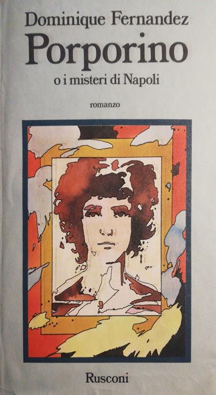 Porporino o i misteri di Napoli - Dominique Fernandez - copertina