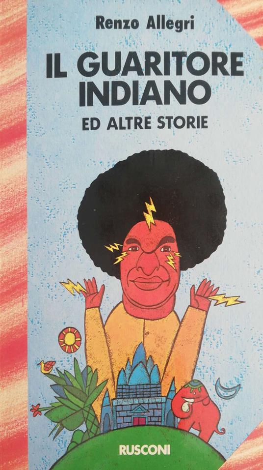 Il guaritore indiano ed altre storie - Renzo Allegri - copertina