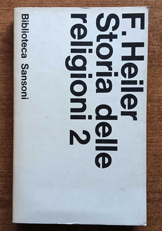 Storia delle religioni 2 - Friedrich Heiler - copertina