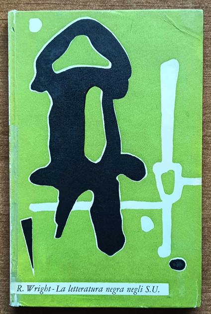 La letteratura negra negli Stati Uniti - Richard Wright - copertina