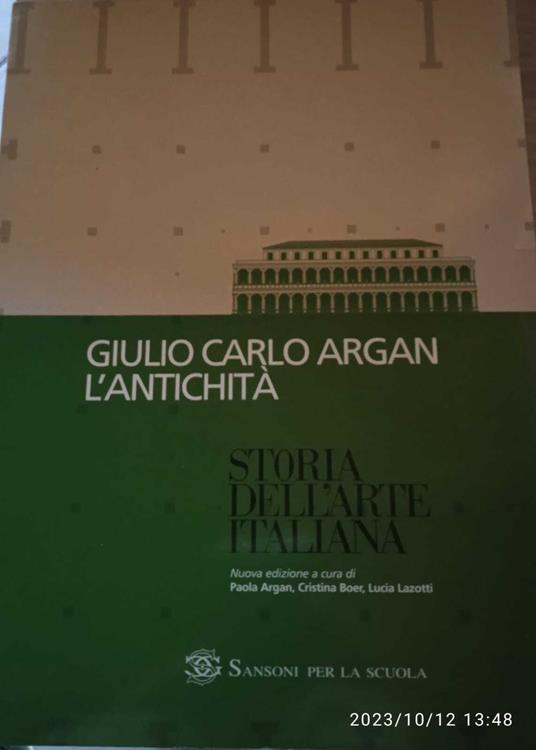 Storia dell'arte italiana. L'antichità - Giulio C. Argan - copertina