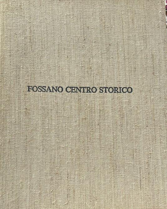 Fossano centro storico - Mario Oreglia - copertina