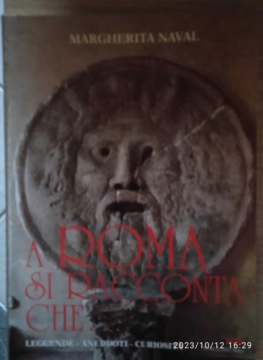 A Roma si racconta che...leggende, aneddoti, curiosit - Margherita Naval - copertina
