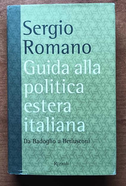 Guida alla politica estera italiana - Sergio Romano - copertina