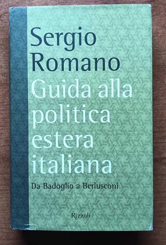 Guida alla politica estera italiana - Sergio Romano - copertina