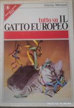 Tutto su il gatto europeo