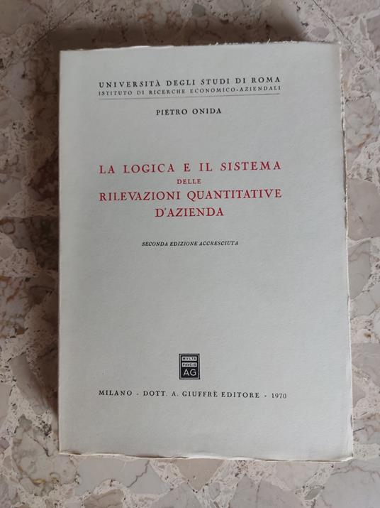 La logica e il sistema delle rivelazioni quantitative d'azienda - Pietro Onida - copertina