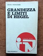 Grandezza e limiti di Hegel
