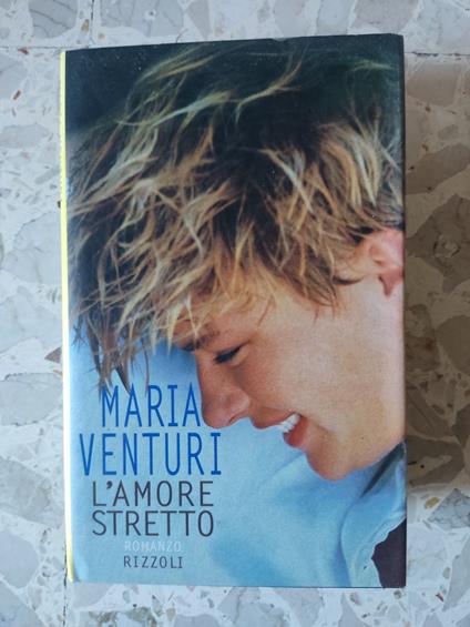 L' amore stretto - Maria Venturi - copertina