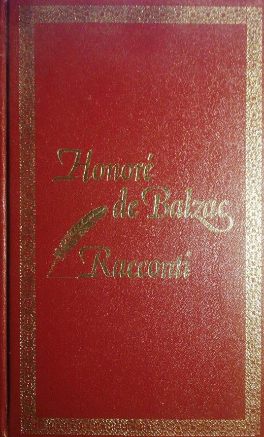 Racconti: il colonnello Chabert, la messa dell'ateo, l'interdizione - Honoré de Balzac - copertina