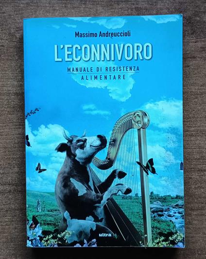 L' econnivoro Manuale di resistenza alimentare - copertina