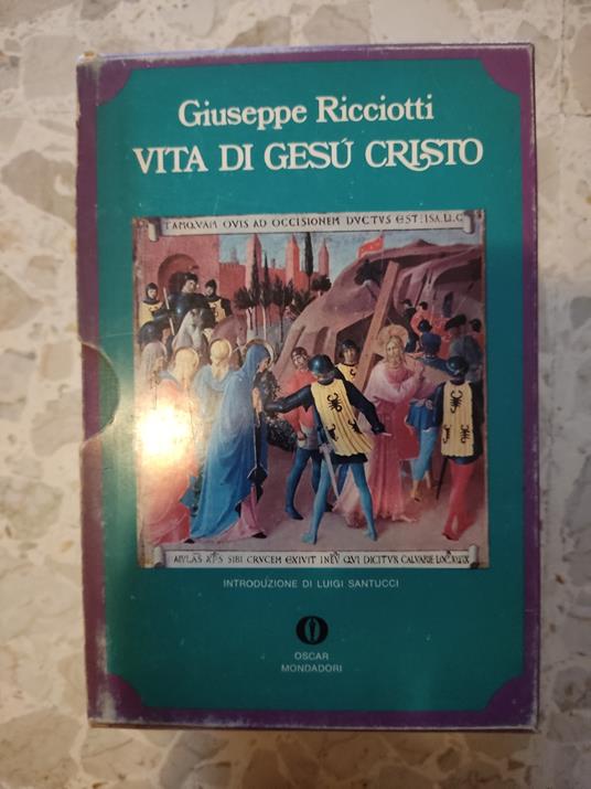 Vita di Gesù Cristo - Giuseppe Ricciotti - copertina