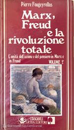 Marx, Freud e la rivoluzione totale. Vol. 2