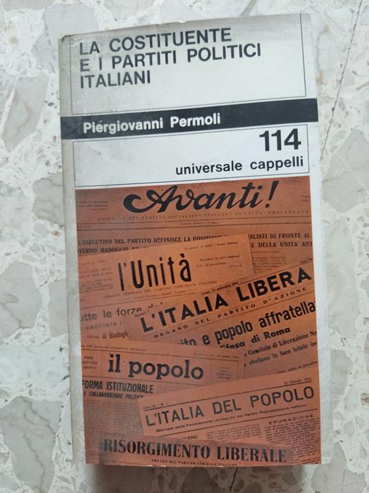 La costituente e i partiti politici italiani - Piergiovanni Permoli - copertina