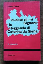 Laudato sii mi Signore