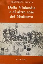 Della Vinlandia e di altre cose del Medioevo