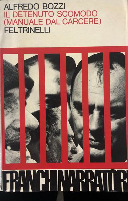 Il detenuto scomodo (manuale dal carcere) - Alfredo Bozzi - copertina