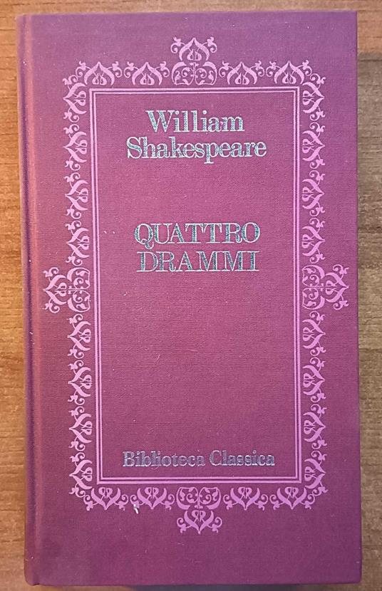 Quattro drammi - William Shakespeare - copertina
