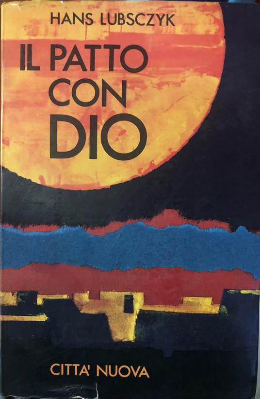 Il patto con Dio (Vol. 3) - Hans Lubsczyk - copertina