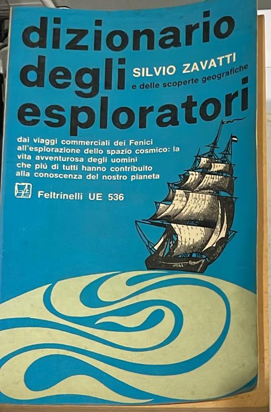 Dizionario degli esploratori - Silvio Zavatti - copertina