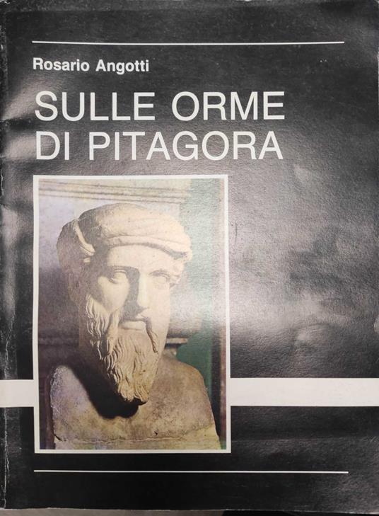 Sulle orme di Pitagora - Rosario Angotti - copertina