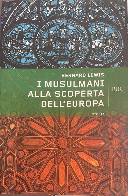 I musulmani alla scoperta dell'Europa - Bernard Lewis - copertina